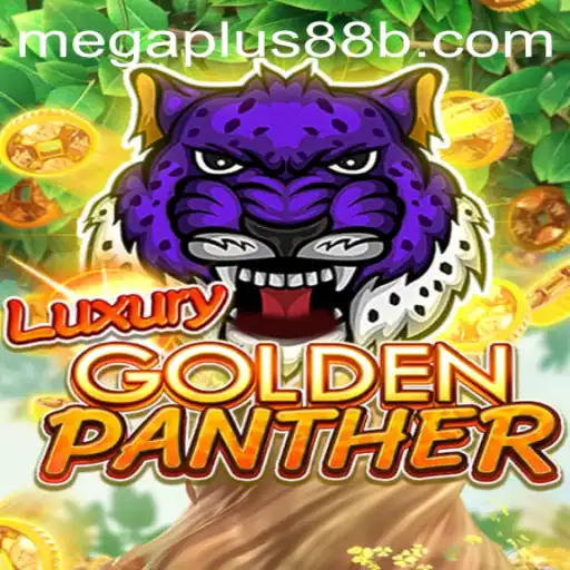 Exploring the Allure of LUXURYGOLDENPANTHER and Its Rise with megaplus88